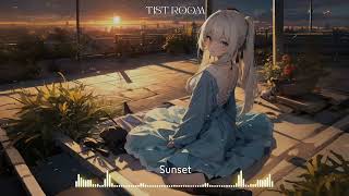 Sunset  Tist room Instrumental [upl. by Ahsilat396]