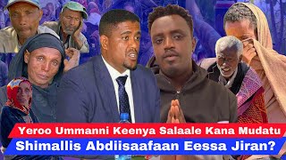 Yeroo Oromoon Kana Mudatu Obbo Shimallis Abdiisaafaan eessa jiran Asliitu gaafata [upl. by Fitzgerald]