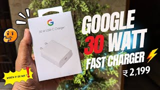 Google 30w fast charger Unboxing amp Detiled Review ⚡ [upl. by Lesko392]