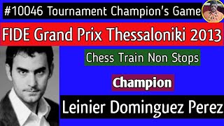 FIDE Grand Prix Thessaloniki  Leinier Dominguez Perez 2013 chess [upl. by Zobe]