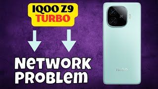 Network Problem iqoo Z9 Turbo  Solution of network issues  Network not working problems latest [upl. by Akcir]