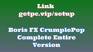 🔸Boris FX CrumplePop Complete🎳 HOW TO INSTALL 💻PCLAPTOP TUTORIAL 2024 no charge👻 [upl. by Frendel40]