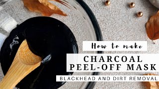 DIY Charcoal Peel Off Mask  Make your own at Home [upl. by Adnalra]