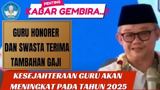 TERKINI  KESEJAHTERAAN GURU AKAN MENINGKAT PADA TAHUN 2025 KADO BERHARGA DARI PRESIDEN PRABOWO [upl. by Goldstein177]