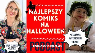 O czarownicach malarzach i Śląsku  Rozmowa o Rzeczach z komiksiarą Katarzyną Witerscheim [upl. by Ilonka]