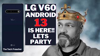 LG V60 Android 13 Update IS HERE 2023  WHATS NEW [upl. by Assirroc394]