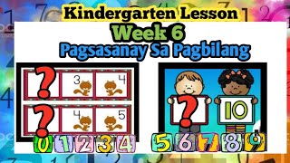 Week 6 Quarter 4  Pagsasanay sa Pagbilang ng mga Bagay  Kindergarten Lesson  MELC [upl. by Portie]