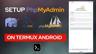 How to Easily Setup php phpMyAdmin and MySQL on Termux  StepbyStep Guide [upl. by Reis]