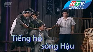 Cải lương  Tiếng hò sông Hậu  Ác lai ác báo HTV [upl. by Jasmine678]