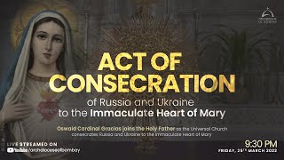 Archdiocese of Bombay  Act of Consecration of Ukraine and Russia  March 25 2022 [upl. by Hertha713]