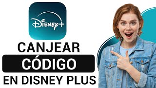 Cómo Canjear Código en Disney Plus 2025  Poner Código en Disney Plus [upl. by Ingamar948]