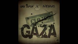 ONE 1 DON X NEGUS  GAZA  STREET VYBZ RIDDIM  NOTNICE RECORDS [upl. by Flemming914]