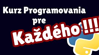 Lekcia 1  Inštalácia  Kurz programovania pre každého [upl. by Dymoke]