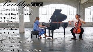 Brooklyn Duo Best Wedding Instrumentals  2 Hours of Gorgeous Piano amp Cello [upl. by Maible903]