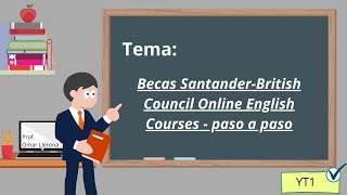 Becas SantanderBritish Council Online English Courses I Omar Llerena [upl. by Lam]