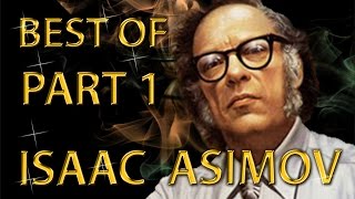 Best of Isaac Asimov Amazing Arguments And Clever Comebacks Part 1 [upl. by Claus]