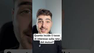 Quanto incide il tasso di interesse sulla rata del mutuo economia mutuo [upl. by Scotty]