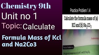 Calculate Formula Mass  Kcl amp Na2Co3 chemistry 9th chapter no 1 [upl. by Eul164]