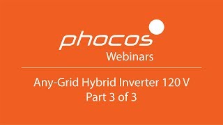 Part 33  Phocos AnyGrid Hybrid Inverter 120 V Webinar Tech Review Redundancy Sizing and more [upl. by Einneb425]