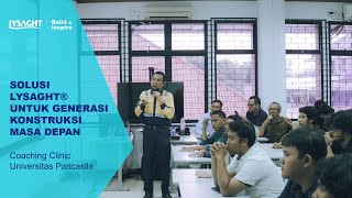 Solusi LYSAGHT untuk Generasi Konstruksi Masa Depan  Coaching Clinic with Universitas Pancasila [upl. by Neiht]