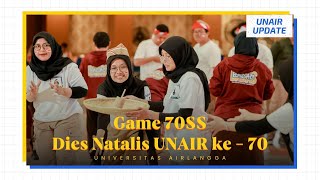 Dies Natalis ke70 UNAIR Adakan Lomba Permainan Tradisional  UNAIR Update [upl. by Ettennan]