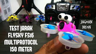 Test Jarak FLYSKY FSi6 Multiprotocol 150 meter  Test Range FLYSKY FSi6 Multiprotocol 150 meters [upl. by Derman]