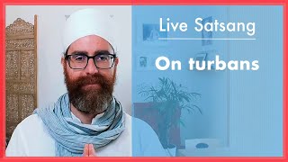 Live Satsang My Personal Journey with Turbans amp Their Benefits [upl. by Lourie18]