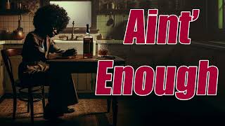 Aint Enough  ai RampB song [upl. by Aretse]