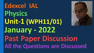 A lesson on Edexcel IAL Unit 1 WPH1101 January 2022 Paper Discussion Mechanics Solid Fluid Material [upl. by Nojad544]