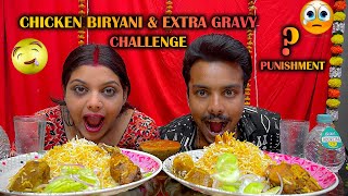 Huge Chicken Biryani amp Extra Gravy🤤 Challenge  😢 Danger Punishment [upl. by Aidnahs]