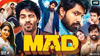 Mad Full Movie In Hindi Dubbed  Sangeeth Shobhan  Ananthika Sanilkumar  Review amp Facts HD [upl. by Akinorev]