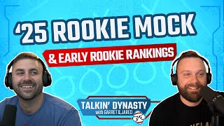 2025 Dynasty Rookie Mock Draft amp Early Rookie Rankings  Talkin Dynasty  Ep 13 [upl. by Ashatan826]