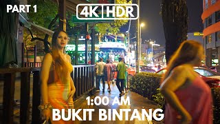 【4KHDR】PART 1  BUKIT BINTANG  KUALA LUMPUR NIGHT LIFE  100 AM  NIGHT WALK  SONY A7III [upl. by Brunhilda]