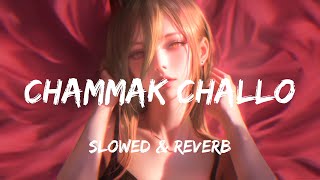 Akon  Chammak ChalloSlowed  Reverb [upl. by Farrica439]