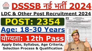 DSSSB Group C Recruitment 2024  DSSSB LDC Junior Assistant New Vacancy 2024  Age Syllabus Info [upl. by Rabelais]