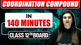 COORDINATION COMPOUNDS in 144 Min  Full Chapter ExplanationMost Important Topics Covered Class 12 [upl. by Cointon]