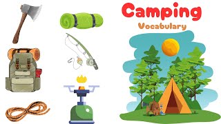 Camping Vocabulary  Adventure Vocabulary  Camping Essential for Kids  Learning Video [upl. by Diver]