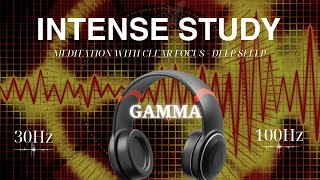 Intense Study  40Hz Gamma Binaural Beats Meditation With Clear Focus Deep Sleep [upl. by Goodill]