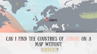 Can I Find Europes Countries Without Borders [upl. by Sumer259]