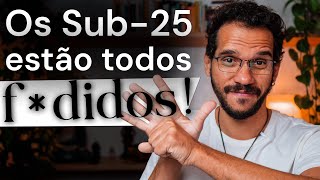 Se Você Tem Menos de 25 Anos Tenho Notícias Difíceis Para Te Dar [upl. by Callas]