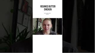 Veganes Butter Chicken [upl. by Rianna]