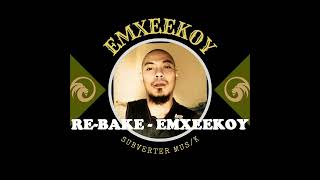 RE BAKE dilemma remix  EMXEEKOY [upl. by Vescuso465]