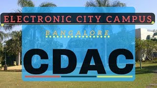 CDAC Electronics City Campus Bangalore [upl. by Clare]