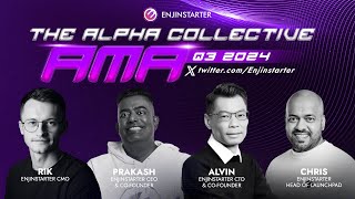 Alpha Collective Exclusive Q3 AMA with Enjinstarter Team [upl. by Platas]