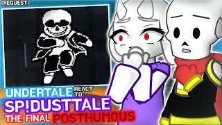 Undertale React To SPDusttale The Final Posthumous Request [upl. by Spector801]