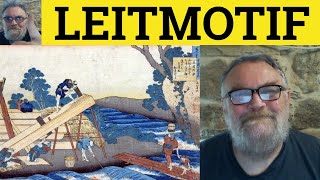 🔵 Leitmotiv Meaning  Leitmotif Examples  Leitmotif Defined  German in English Leitmotif Leitmotiv [upl. by Hawker]