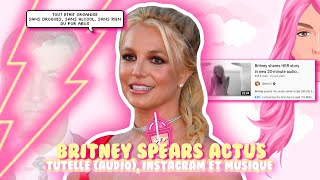 BRITNEY SPEARS DENONCE LABUS DE SA TUTELLE STT [upl. by Eedyaj]