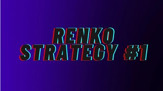 Renko Trading Lesson 2  Strategy 1 [upl. by Atikihc101]