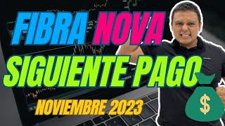 Fibra Nova FNOVA17 Siguiente Pago de Dividendos Noviembre 2023 [upl. by Stace]