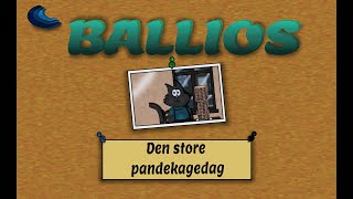 Ballios  Den store pandekagedag [upl. by Engle]